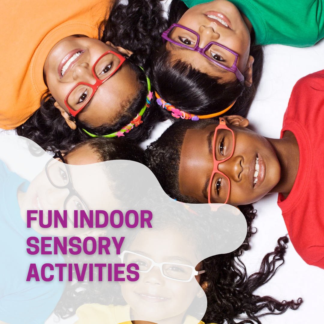 Indoor activities for children with sensory needs