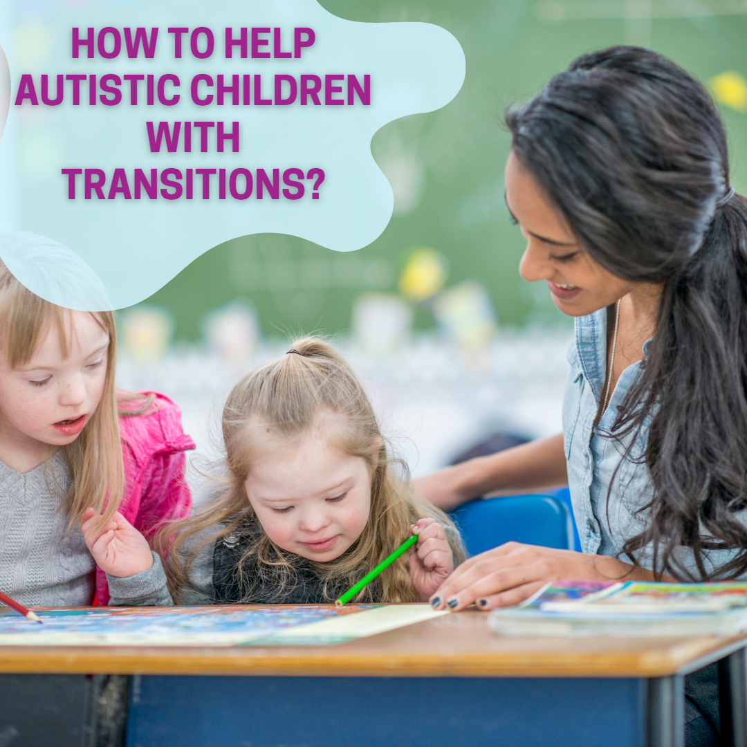 How to help autistic children with transitions